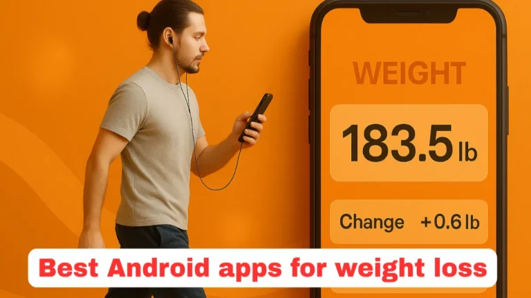 Best Android apps for weight loss