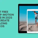 Best Free Stop-Motion Apps in 2025 to Create Amazing Videos